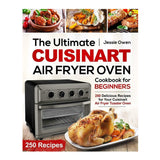 The Ultimate Cuisinart Air Fryer Oven Cookbook for Beginners