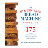 The Gluten-Free Bread Machine Cookbook: 175 Recipes for Splendid Breads and Delicious Dishes to Make with Them