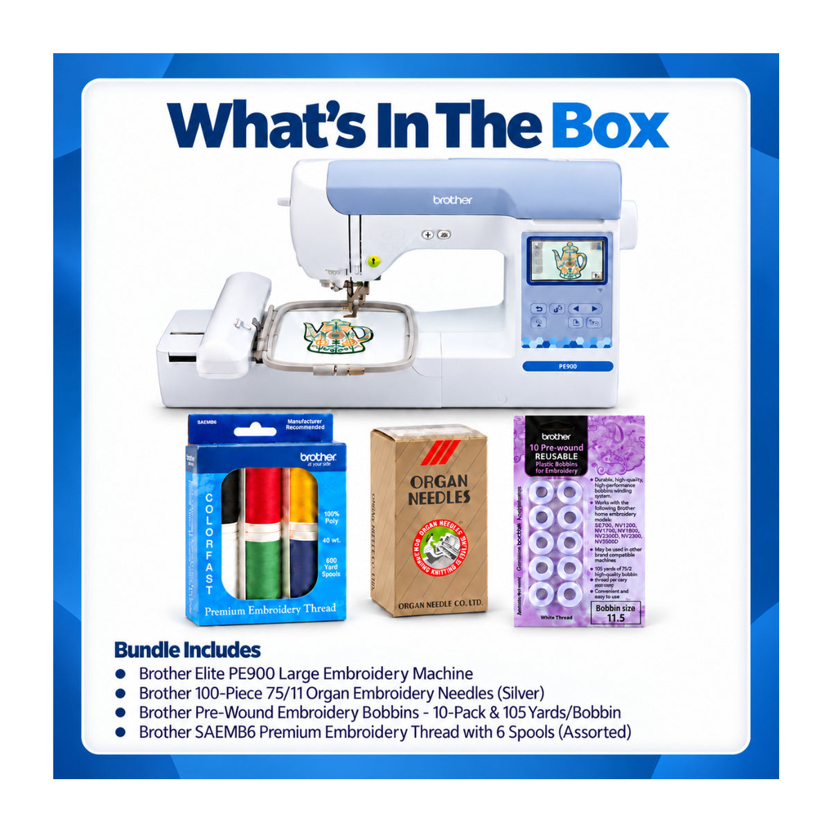 Brother Elite PE900 Embroidery Machine Bundle with Needles, Bobbins, and Thread - 11